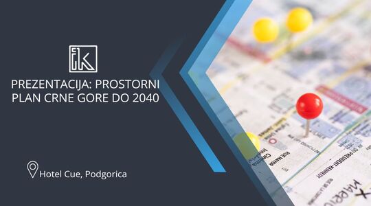 Najava: Prezentacija nacrta Prostornog plana Crne Gore do 2040.