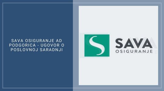 SAVA OSIGURANJE AD PODGORICA - nastavak saradnje u 2026. godini