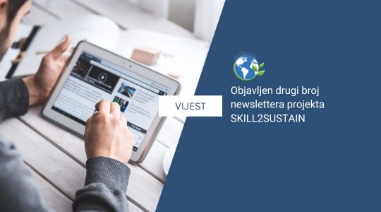 Objavljen drugi broj newslettera projekta SKILL2SUSTAIN