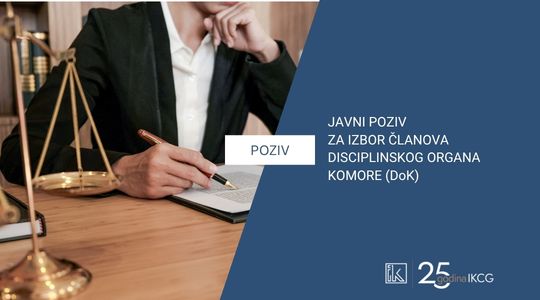 SAVJET INŽENJERSKE KOMORE CRNE GORE RASPISUJE JAVNI POZIV ZA IZBOR ČLANOVA DISCIPLINSKOG ORGANA KOMORE (DoK) 