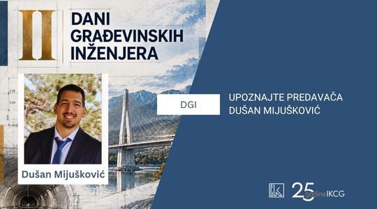 II DANI GRAĐEVINSKIH INŽENJERA │Dušan Mijušković